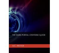 The Dark Portal Universe Guide