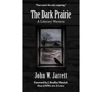 The Dark Prairie: A Literary Western