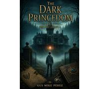 The Dark Princedom I: The Lost Legacy
