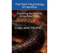 The Dark Psychology of Demons: Everything You Need To Know About Them