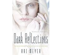 The Dark Reflections Trilogy: Includes The Water Mirror; the Stone Light; the Glass Word