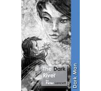 The Dark River (Dark Man)