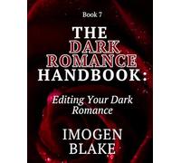 The Dark Romance Handbook: Editing Your Dark Romance