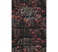 The Dark & Romantic Reading Journal: A Wickedly Organized Log for 300 Books