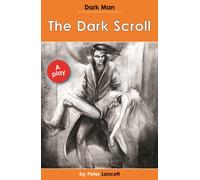 The Dark Scroll : Dark Man Plays