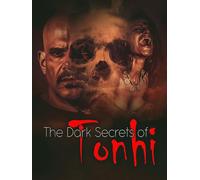 The Dark Secrets of Tonhi