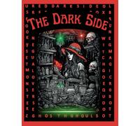 The Dark Side: Explore the Hidden Mysteries of the Paranormal, Supernatural and Unexplained in this Adult Word Search Puzzle Book