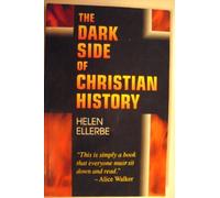 The Dark Side of Christian History