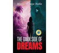 The Dark Side of Dreams: Sequel to Babylon Dreams