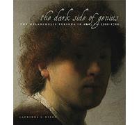 The Dark Side of Genius: The Melancholic Persona in Art, ca. 1500-1700