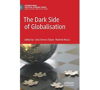 The Dark Side of Globalisation (International Political Economy Series)