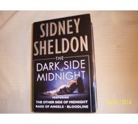 The Dark Side of Midnight: The Other Side of Midnight, Rage of Angels, Bloodline