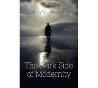 The Dark Side of Modernity