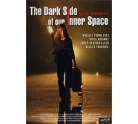 The Dark Side of our Inner Space [Import allemand]