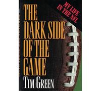 The Dark Side of the Game: My Life in the NFL