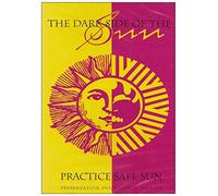The Dark Side of the Sun: Practice Safe Sun [Melan