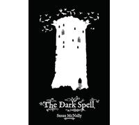 The Dark Spell (The Morrow Secrets Trilogy, Book 3)