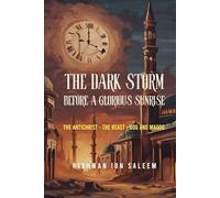 THE DARK STORM: Before a Glorious Sunrise