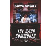 The Dark Summoner (Book 5): A Portal Progression Fantasy Series