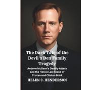 The Dark Tale of the Devil’s Den Family Tragedy: Andrew McGann’s Deadly Attack and the Heroic Last Stand of Cristen and Clinton Brink (Echoes of Justice)
