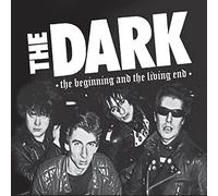 The Dark - The Beginning and The Living End