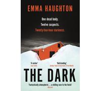 The Dark: The unputdownable and pulse-raising by Emma Haughton (PB 2022)