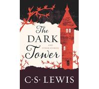 The Dark Tower: And Other Stories