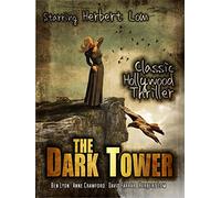 The Dark Tower: Classic Hollywood Thriller