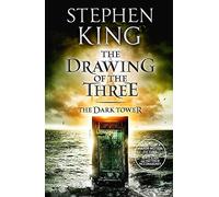 The Dark Tower: Drawing of the Three Bk. II by King, Stephen (2012)