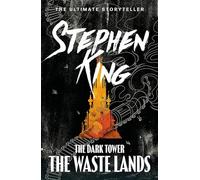 The Dark Tower III – The Waste Lands – Volume 3