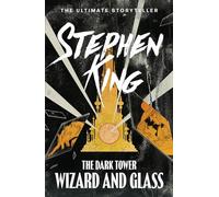 The Dark Tower IV: Wizard and Glass: (Volume 4)
