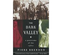 The Dark Valley: A Panorama of the 1930s