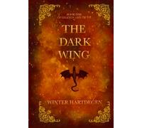 The Dark Wing (Legends and Truth)