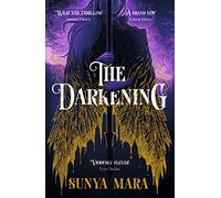 The Darkening: A thrilling and epic YA fantasy novel (Paperback) - Sunya Mara Book