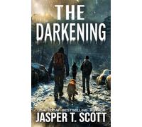 The Darkening: An Apocalyptic Survival Story