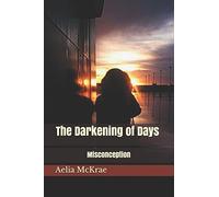 The Darkening of Days: Misconception