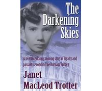 The Darkening Skies: A heartbreakingly moving story of loyalty and passion: Second in The Durham Trilogy: 2