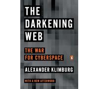 The Darkening Web: The War for Cyberspace