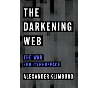 The Darkening Web: The War for Cyberspace