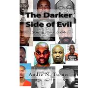 The Darker Side of Evil