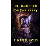 The Darker Side of the Ferry