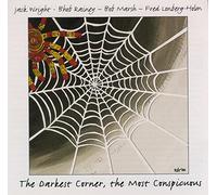 The Darkest Corner, The Most Conspicuous