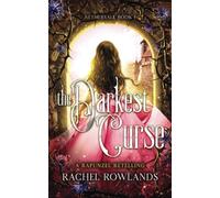 The Darkest Curse: A Rapunzel retelling: 1 (Nethervale)