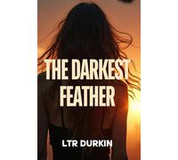 The Darkest Feather: Two girls, seven kills, one sadistic target-darkness consumes in this explosive YA thriller finale.