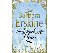 The Darkest Hour: An epic historical romance from the Sunday Times bestselling author of books like Lady of Hay