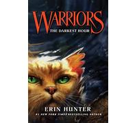The Darkest Hour: (Warriors Book 6)