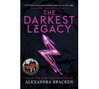 The Darkest Legacy: Book 4 (A Darkest Minds Novel)
