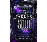 The Darkest Soul: Reaper University- Year One