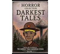 The Darkest Tales Animation Studio Horror Stories Vol.1
