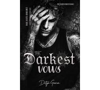 The Darkest Vow: A Dark Mafia Arranged Marriage Romance (THE VALENTI SYNDICATE)